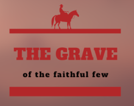 The Grave of the faithful few Image