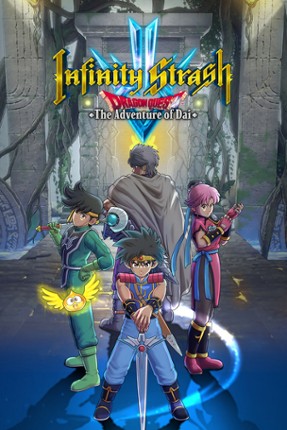 Infinity Strash: DRAGON QUEST The Adventure of Dai Game Cover