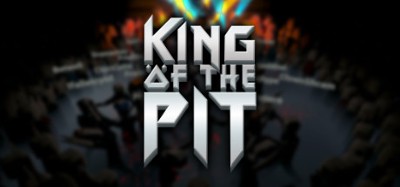 King Of The Pit Image