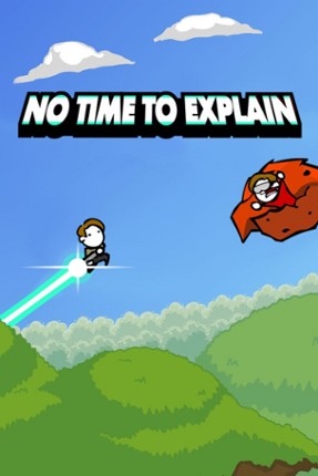 No Time To Explain Game Cover