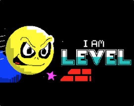 I Am Level Image