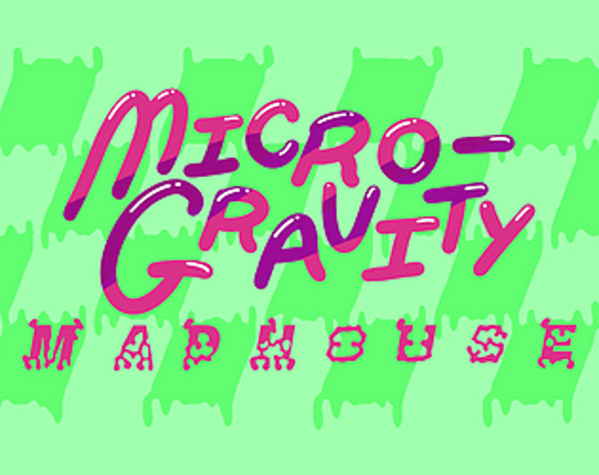 Micro-Gravity Madhouse Game Cover