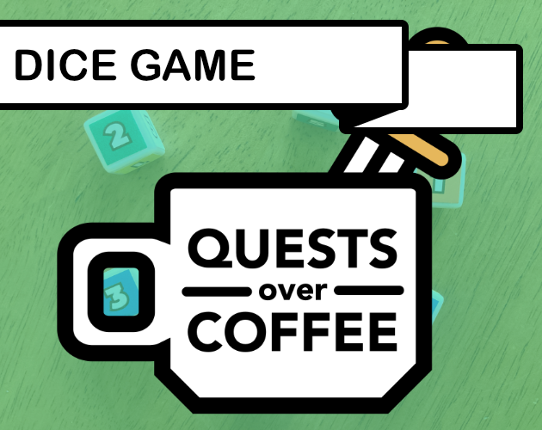 Quests Over Coffee: Dice Game Game Cover