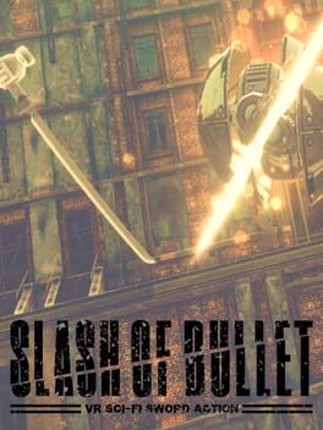 SLASH OF BULLET Game Cover
