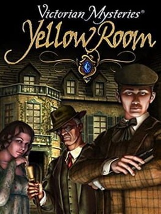 Victorian Mysteries: The Yellow Room Game Cover
