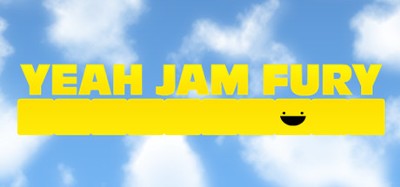 Yeah Jam Fury Image