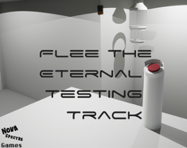 Flee The Eternal Testing Track Image