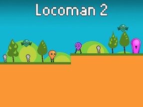 Locoman 2 Image