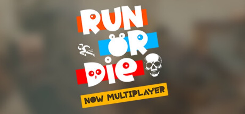 Run or Die Game Cover