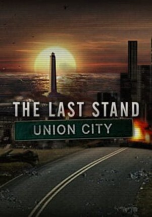 The Last Stand: Union City Game Cover