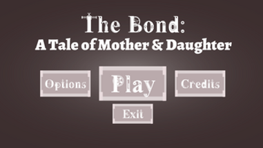 The Bond: A Tale of Mother & Daughter Image