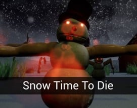 Snow Time To Die Image