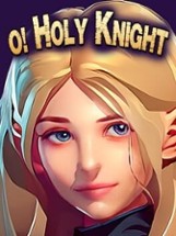 O Holy Knight Image