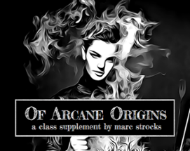 Of Arcane Origins Image