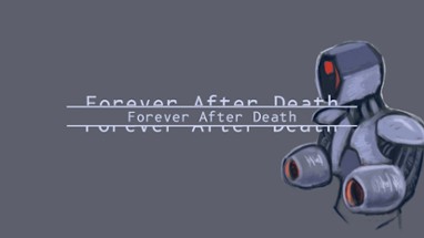 Forever After Death Image