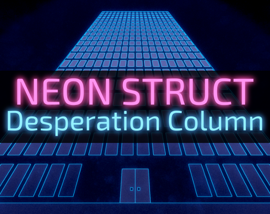 NEON STRUCT: Desperation Column Game Cover