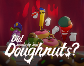 Did Somebody Say Doughnuts? Image