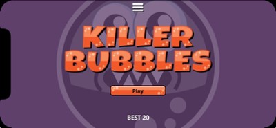 Killer Bubbles Image