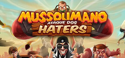 Mussoumano: Ataque dos Haters Image