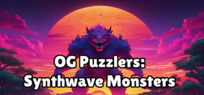 OG Puzzlers: Synthwave Monsters Image