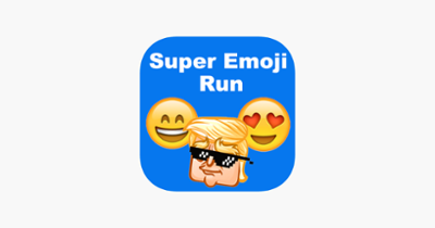 Super Emoji Run-Make Emojis Great Again Image