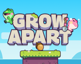 Grow Apart Image