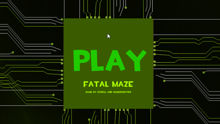 Fatal Maze 0.2 by Cocell and GameRickster Game Cover