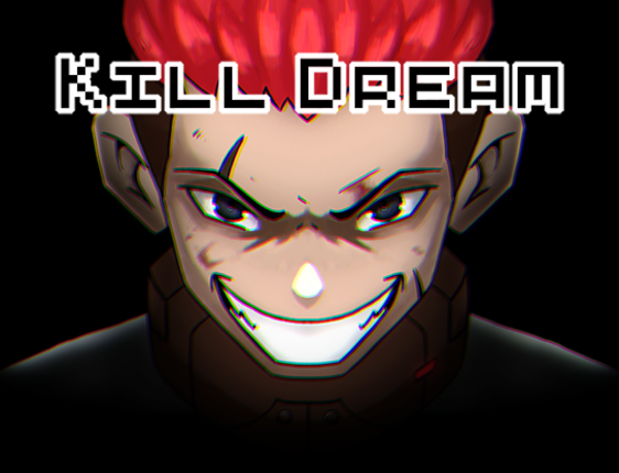 Kill Dream Game Cover