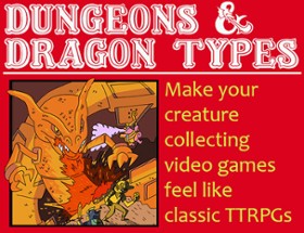 Dungeons & Dragon Types (TTRPG Inspired Challenge Run & Nuzlocke Rules for Creature Collecting Games Like Pokémon) Image
