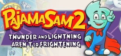 Pajama Sam 2: Thunder And Lightning Aren't So Frightening Image