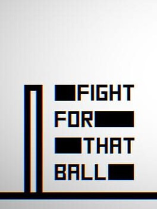 Fight for that Ball Game Cover