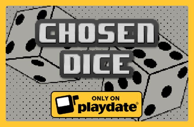 ChosenDice (Playdate) Game Cover