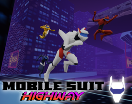 Mobile Suit Highway Image