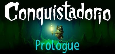 Conquistadorio: Prologue Image