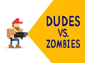 Dudes vs. Zombies Image