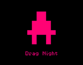 Drag Night Image