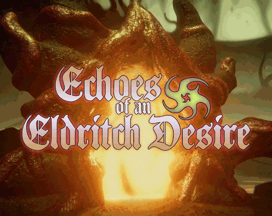 Echoes of an Eldritch Desire Game Cover