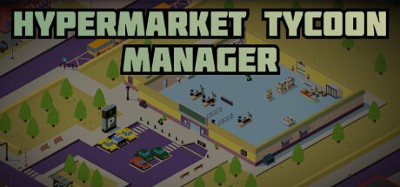 Hypermarket Tycoon Manager Image