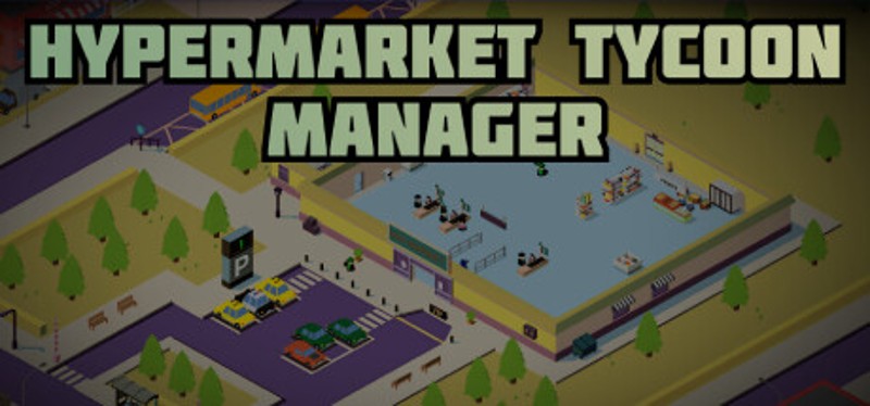 Hypermarket Tycoon Manager Game Cover