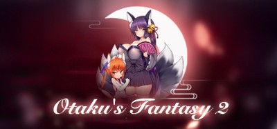 Otaku's Fantasy 2 Image