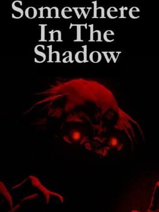 Somewhere in the Shadow Game Cover