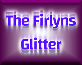 The Firlyns Glitter [On Hold] Image