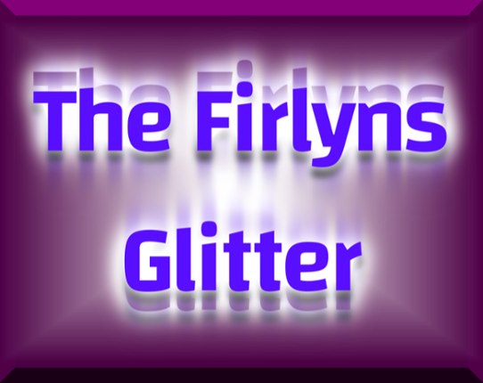 The Firlyns Glitter [On Hold] Game Cover