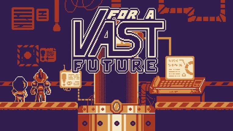 For a Vast Future Game Cover