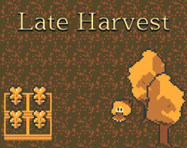 Late Harvest Image