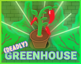 Deadly Greenhouse Image