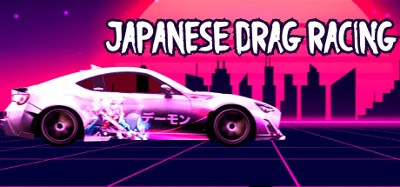 Japanese Drag Racing (JDM) - ジェイディーエム Image