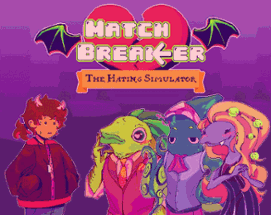 Match Breaker - The Hating Simulator Image