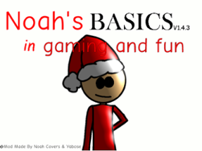 Noah's Basic's In Gaming And Fun! Image