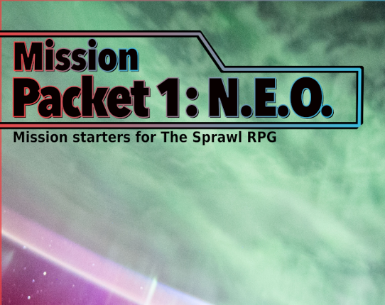 Mission Packet 1: N.E.O. Game Cover